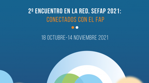 2º Encuentro en la red. SEFAP 2021: Conectados con el FAP