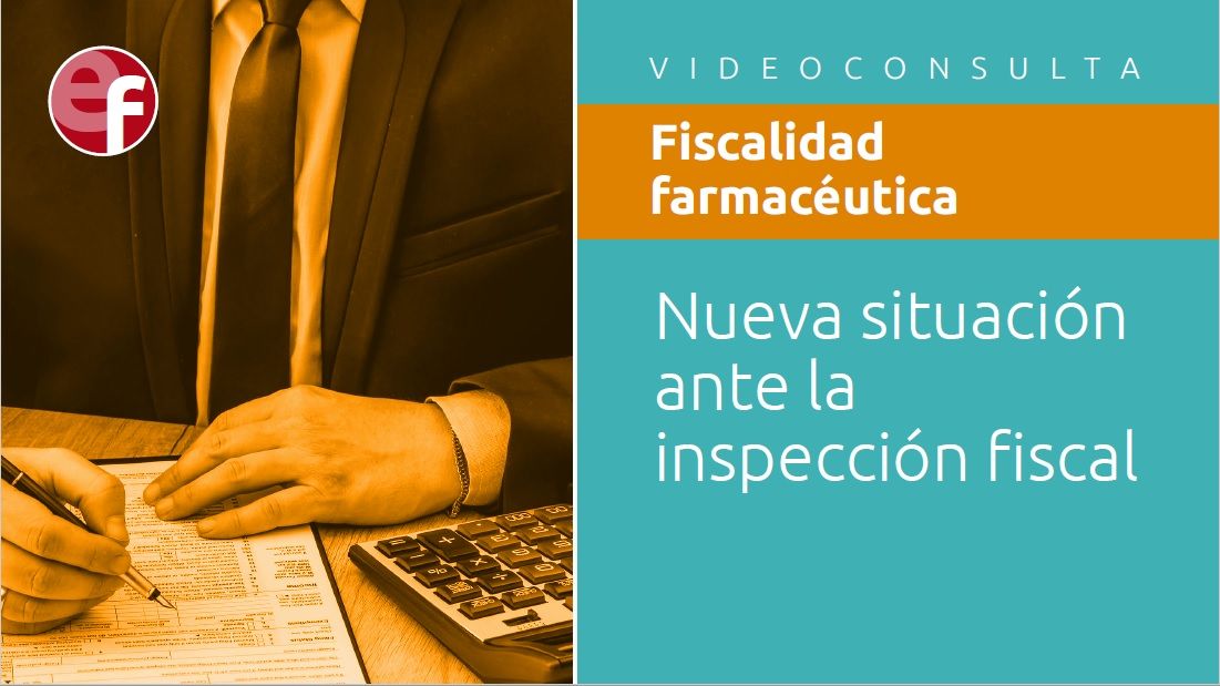 Nueva situación ante la inspección fiscal