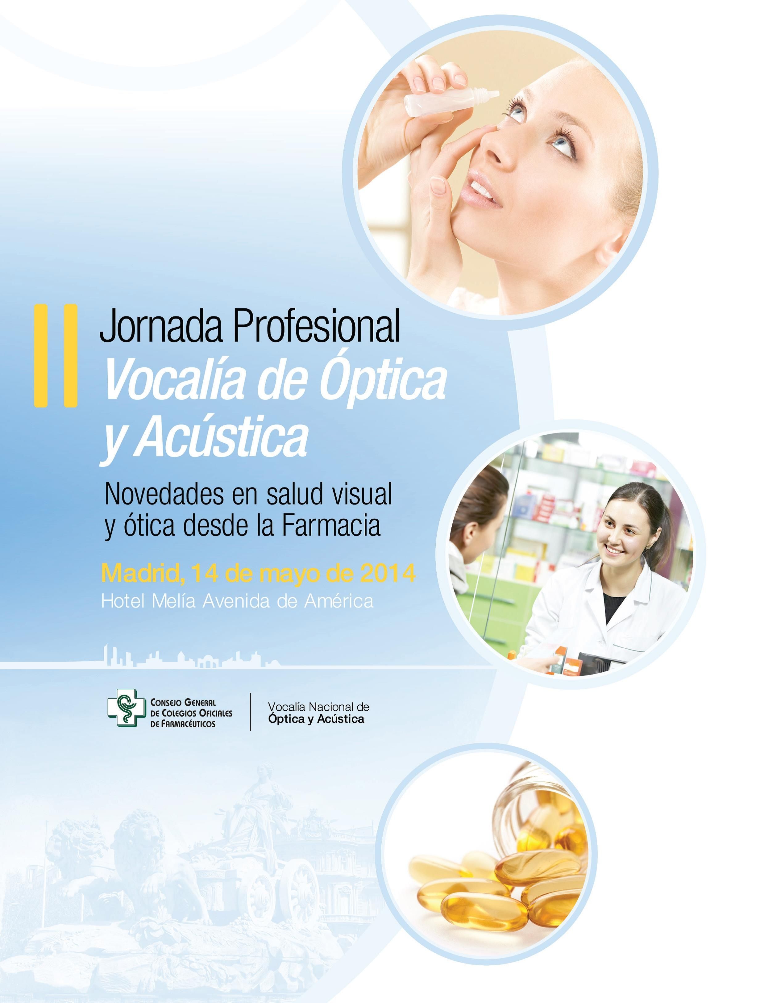 «Novedades en salud visual y ótica desde la farmacia», lema de la II Jornada Profesional de Óptica y Acústica