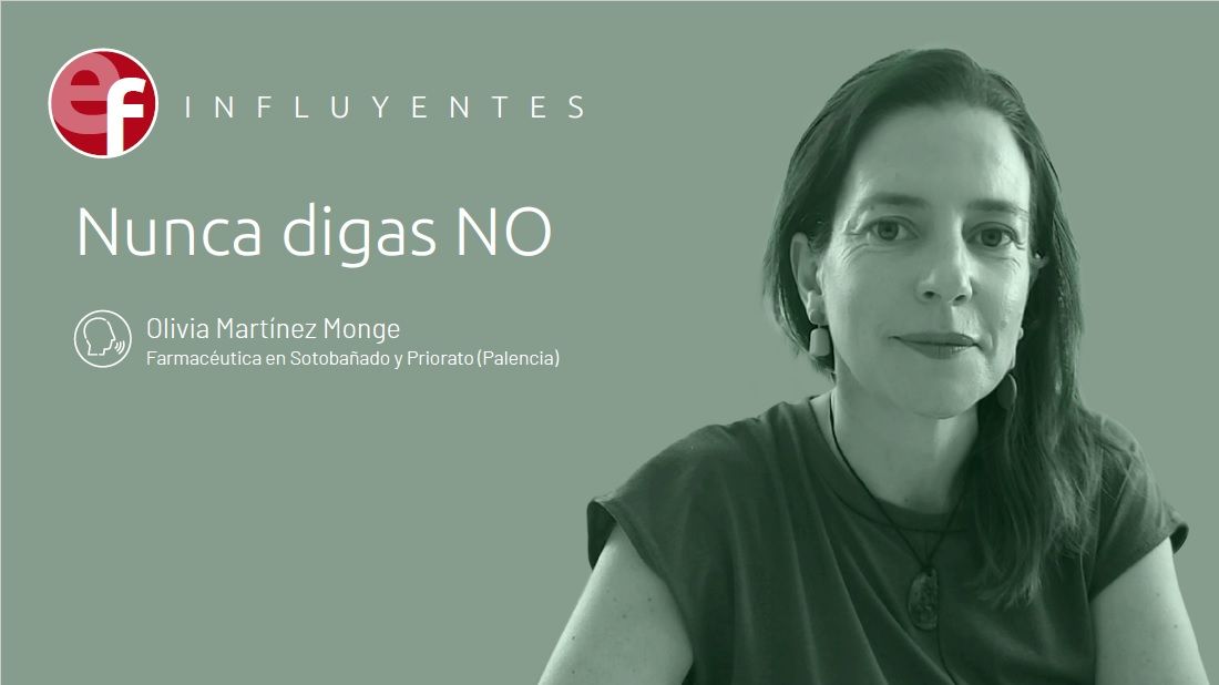 Olivia Martínez Monge: Nunca digas NO