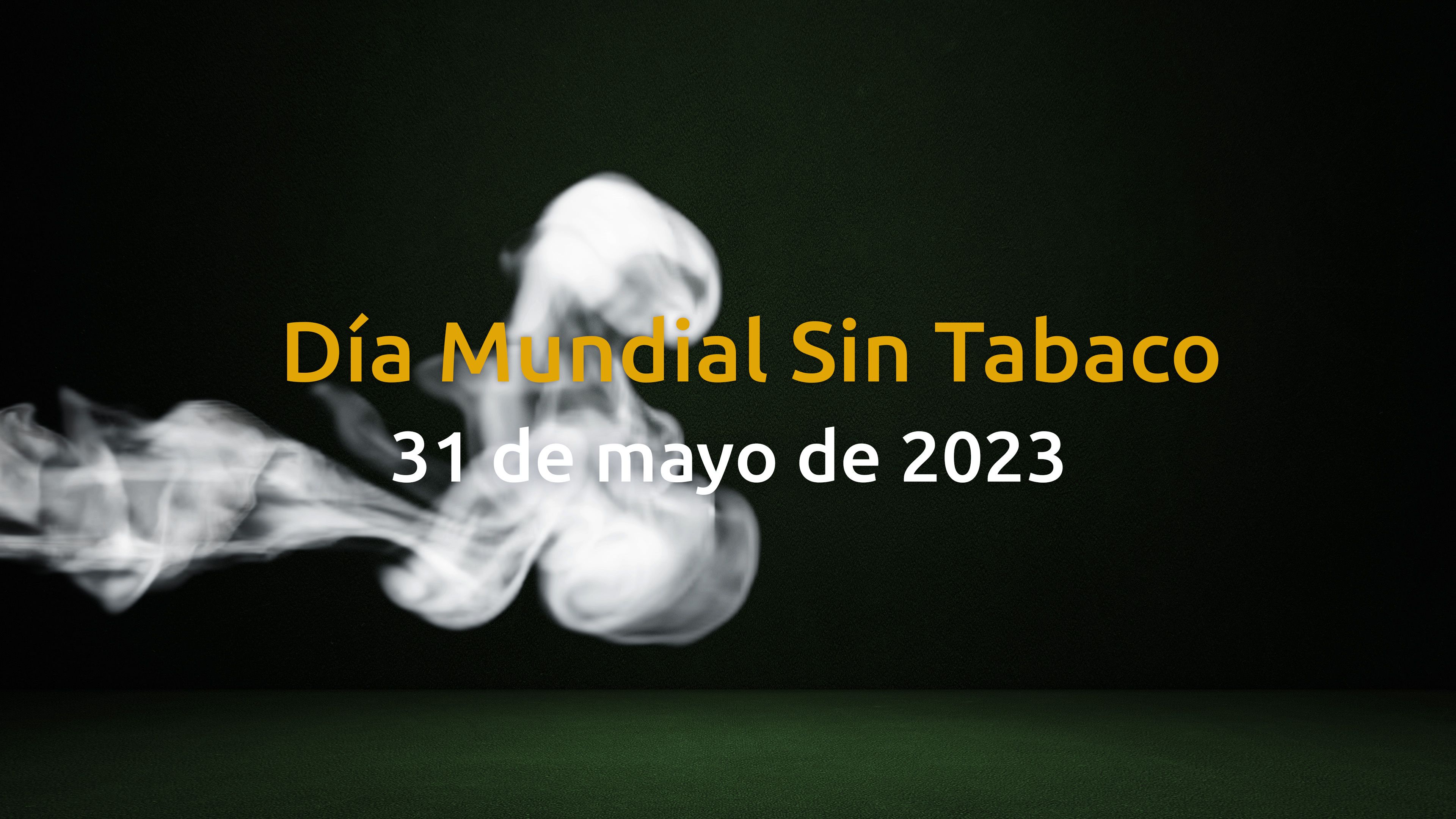 Dia Mundial Sin Tabaco