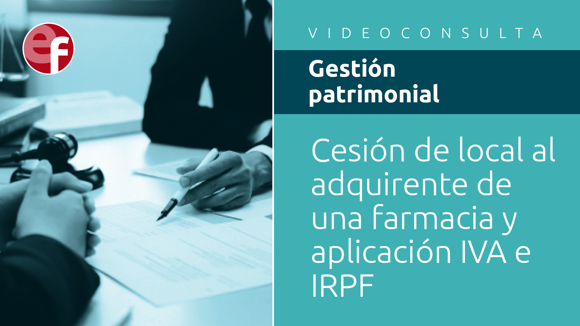 Cesión del local al adquirente de una farmacia y aplicación IVA e IRPF