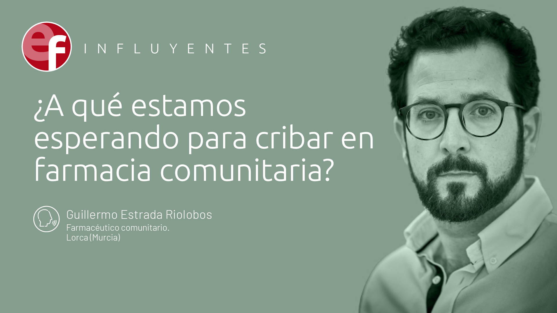 ¿A qué estamos esperando para cribar en farmacia comunitaria?