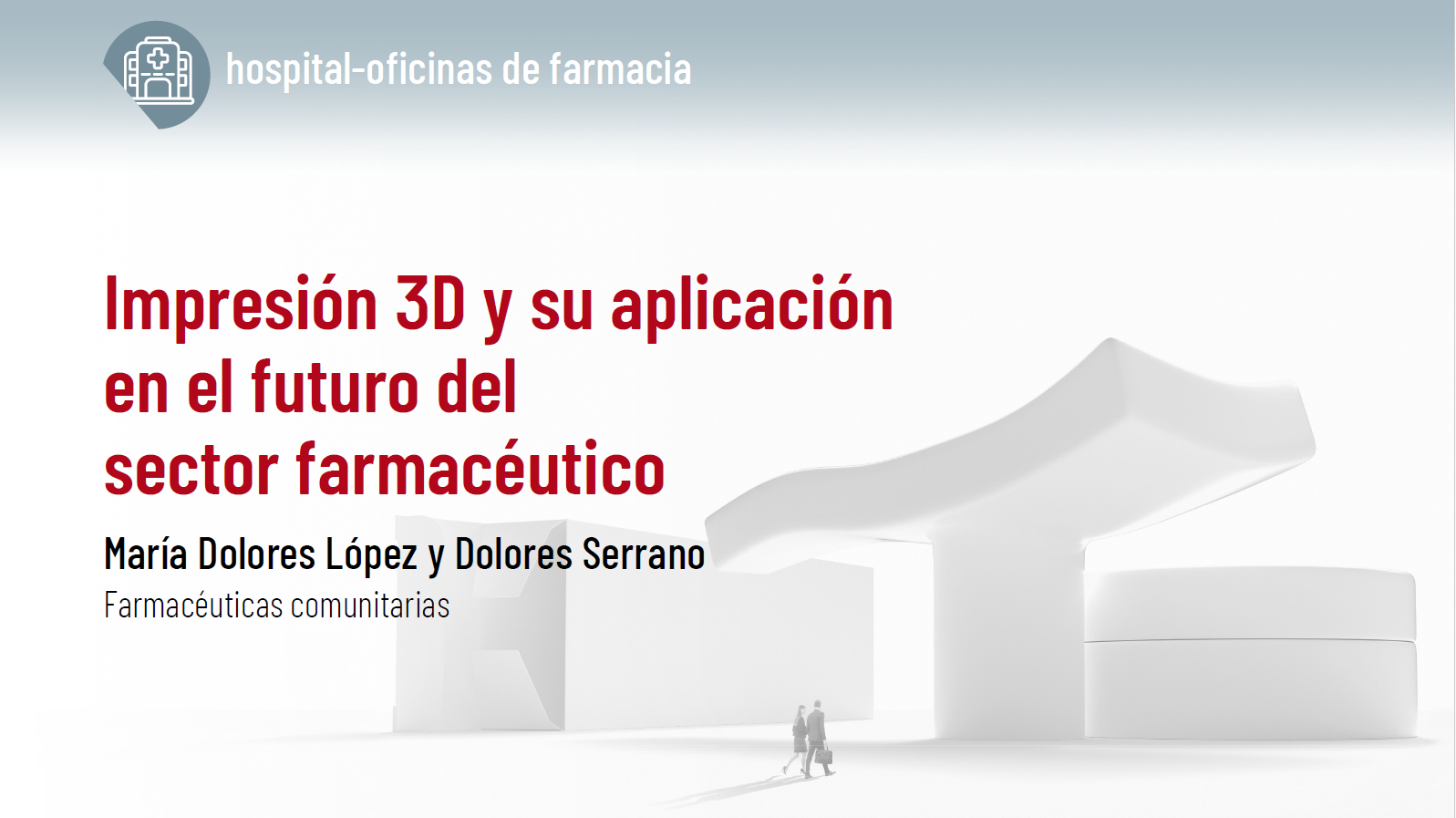 Impresión 3D y su implicación en el futuro del sector farmacéutico