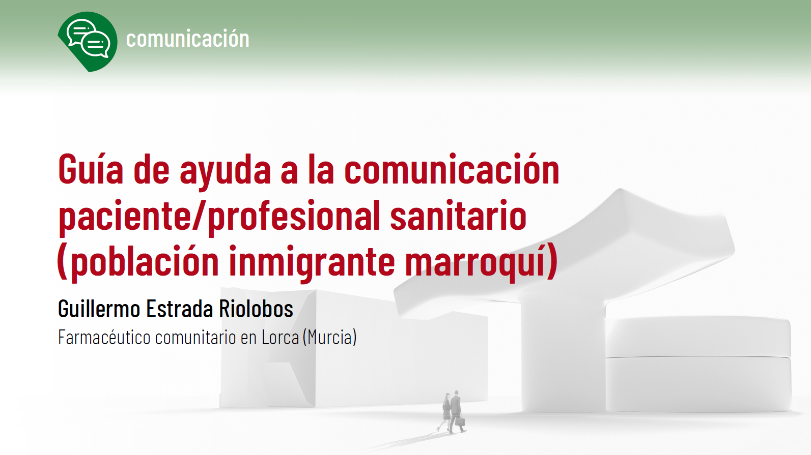 Guía de ayuda a la comunicación paciente/profesional sanitario (población inmigrante marroquí)