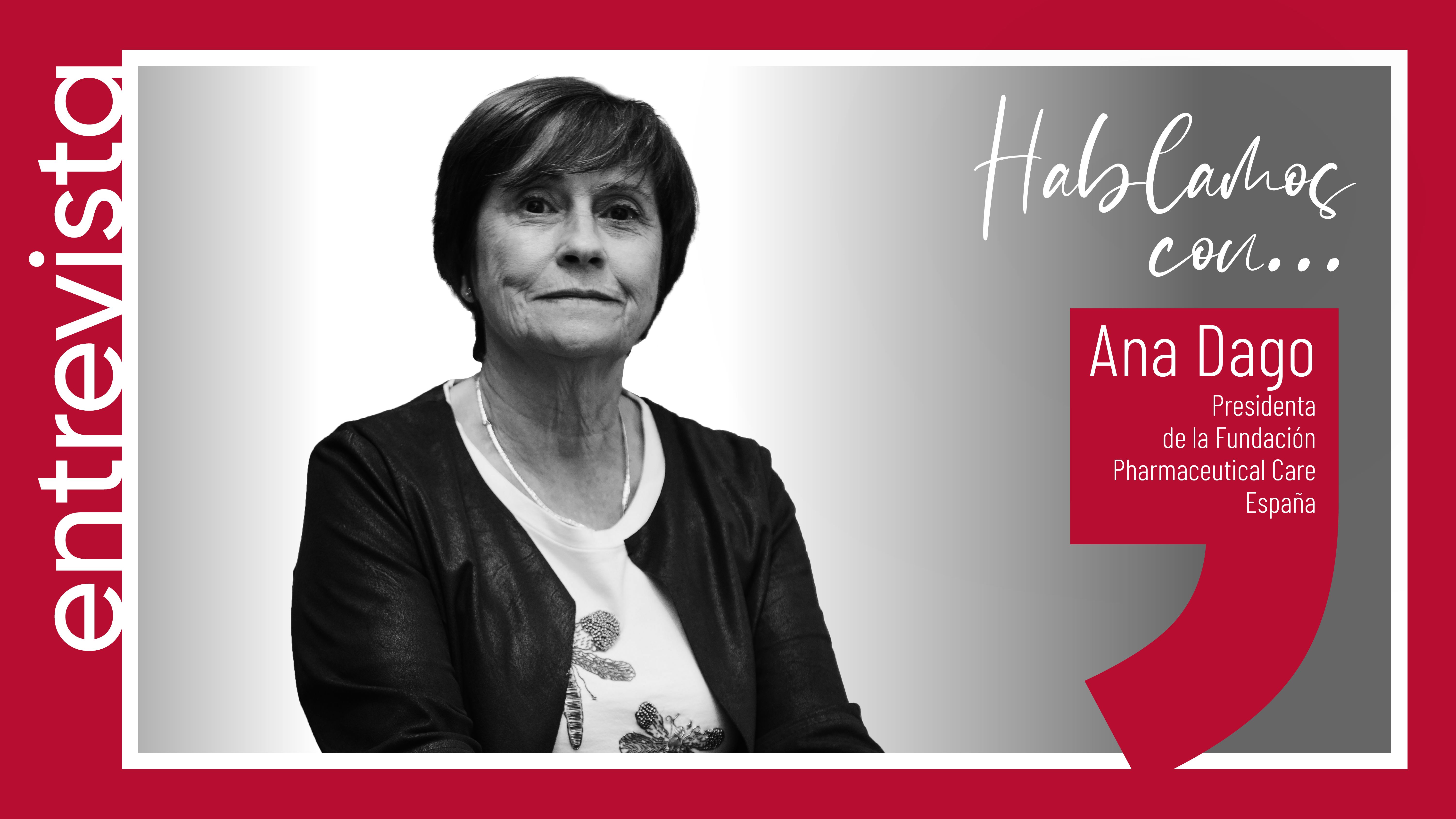 Ana Dago: «La atención farmacéutica necesita integración colaborativa, comunicación y desarrollo profesional para avanzar»