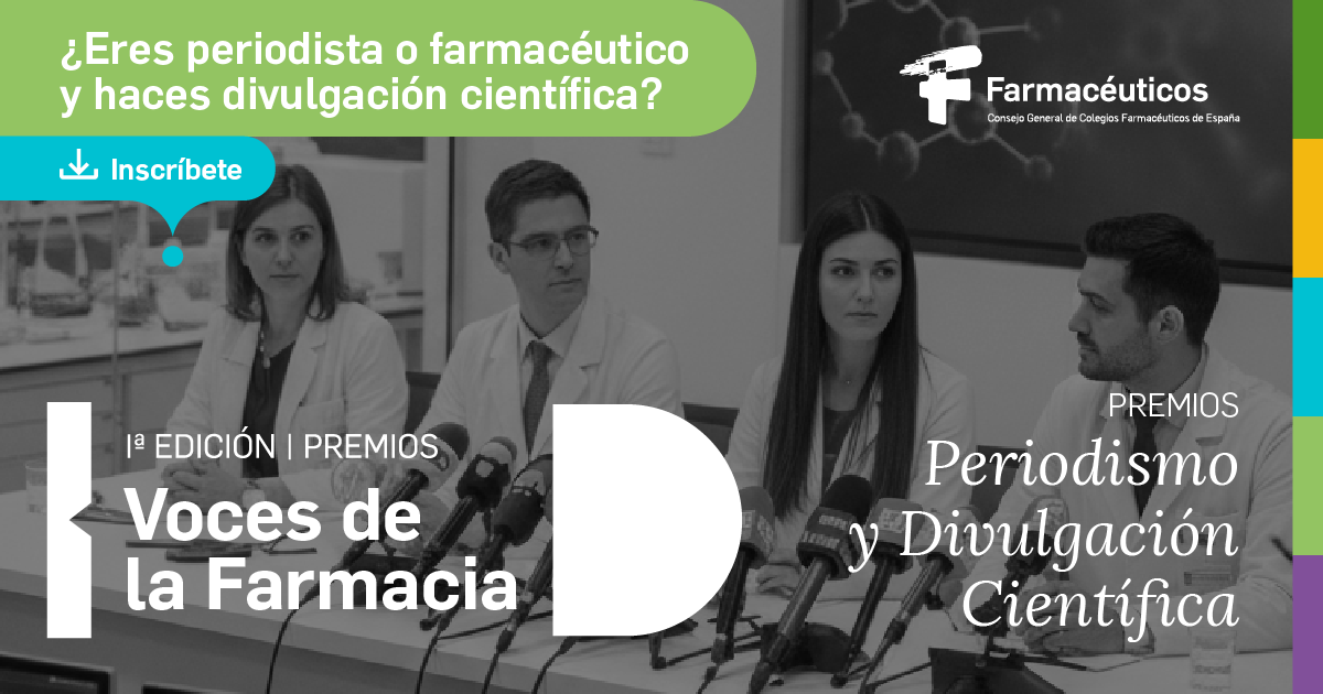 El Consejo General de Colegios Farmacéuticos lanza los Premios ‘Voces de la Farmacia’ para impulsar el periodismo y la divulgación científica en salud