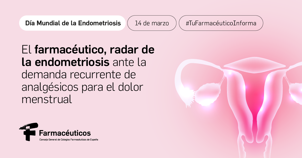 El farmacéutico, clave en la detección de la endometriosis ante el uso recurrente de analgésicos