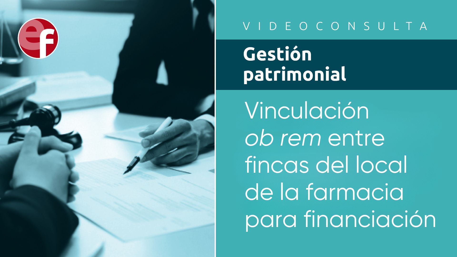 ¿Qué es la vinculación ob rem entre las fincas del local de la farmacia para tramitar la financiación?