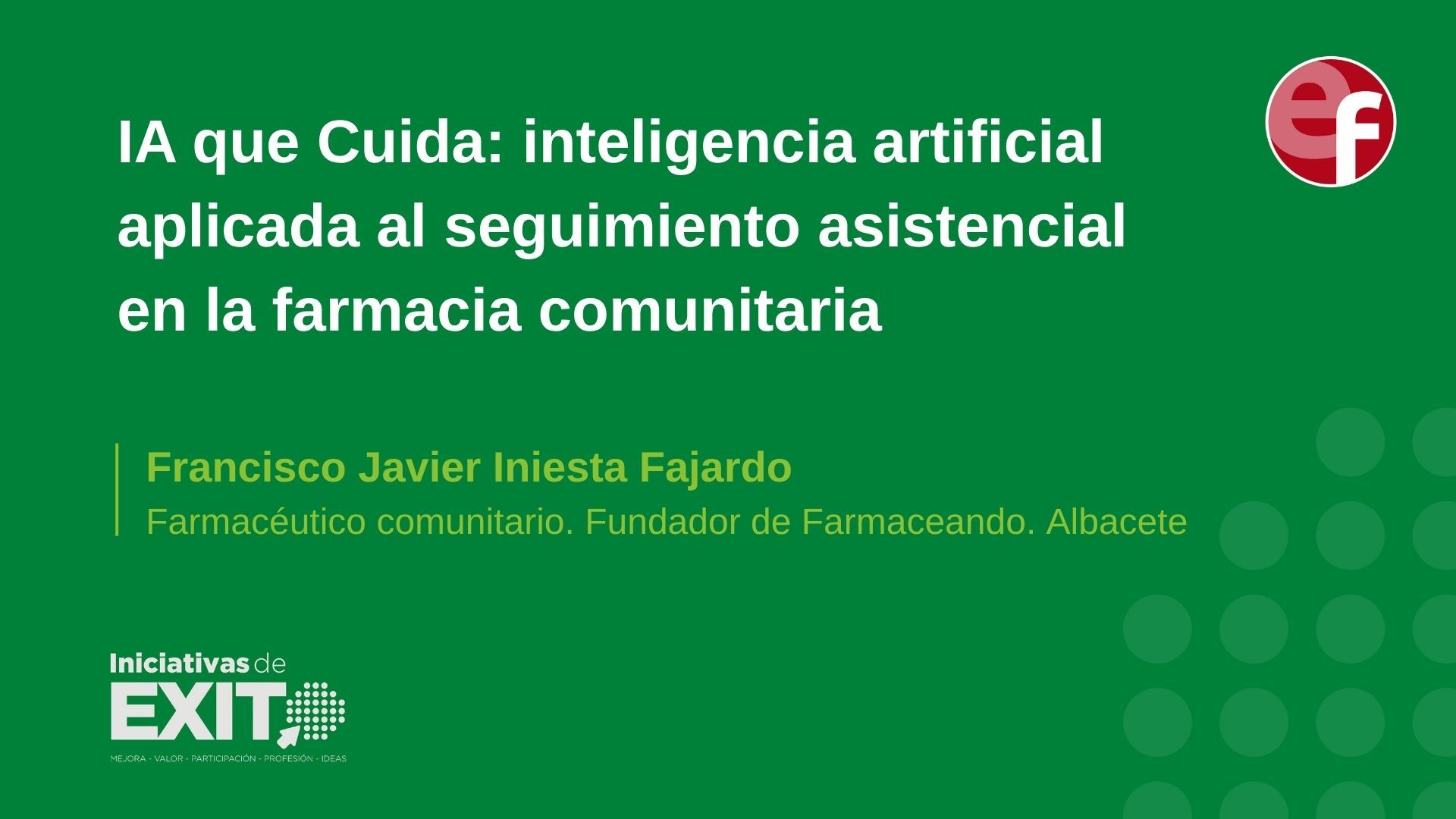 IA en farmacia comunitaria: el proyecto ‘IA que Cuida’ mejora el seguimiento asistencial y la atención al paciente IA en farmacia comunitaria: el proyecto ‘IA que Cuida’ mejora el seguimiento asistencial y la atención al paciente
