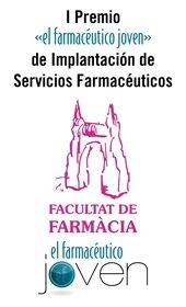 I Premio «El Farmacéutico Joven» de Implantación de Servicios Farmacéuticos