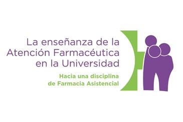 Conclusiones de la Jornada «La enseñanza de la Atención Farmacéutica en la Universidad. Hacia una disciplina de Farmacia asistencial»