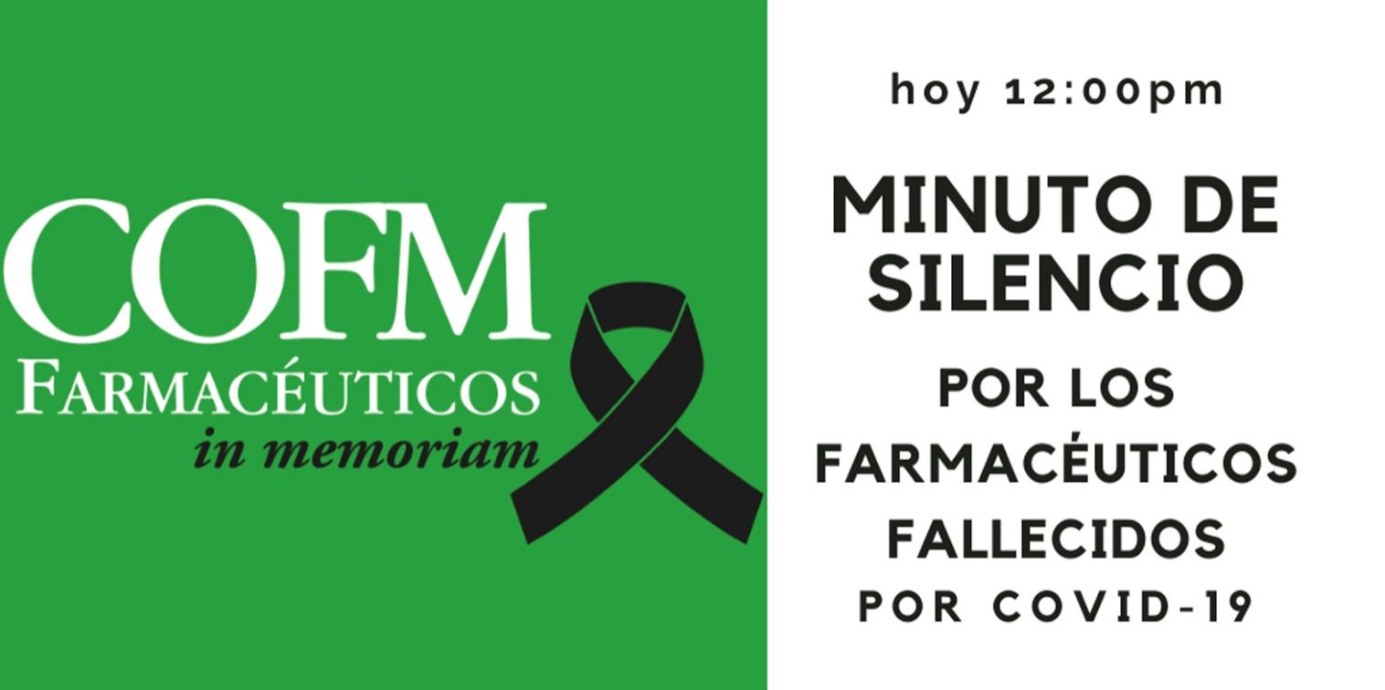 El Colegio de Farmacéuticos de Madrid pide un minuto de silencio por los farmacéuticos fallecidos por COVID-19 El Colegio de Farmacéuticos de Madrid pide un minuto de silencio por los farmacéuticos fallecidos por COVID-19