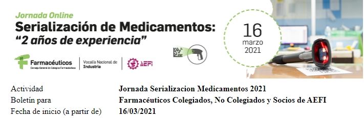 Conclusiones de la jornada “serialización de medicamentos: 2 años de experiencia”, organizada por el CGCOF y AEFI