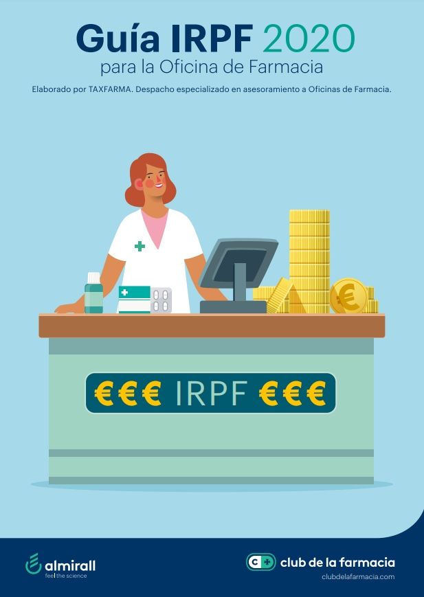 “Guía IRPF 2020 para la oficina de farmacia”, una nueva edición para ayudar a la farmacia a cumplir su trámite anual ante Hacienda