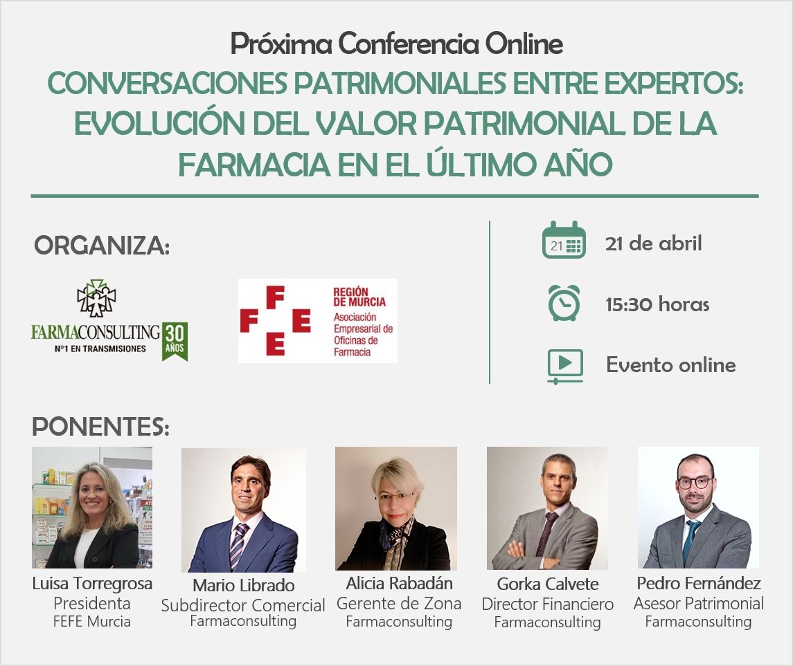 Farmaconsulting y FEFE Murcia organizan un webinar sobre la evolución del valor patrimonial de la farmacia
