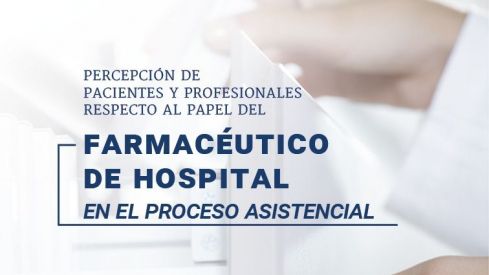 El 59% de los pacientes desconoce las responsabilidades del farmacéutico de hospital
